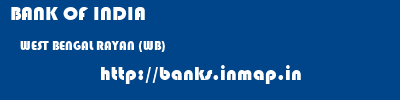 BANK OF INDIA  WEST BENGAL RAYAN (WB)    banks information 